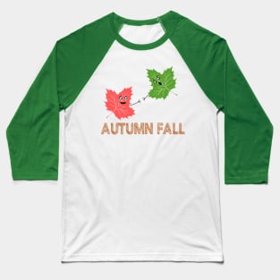 Autumn Fall Funny Maple Leaf Joke Cartoon Design Baseball T-Shirt